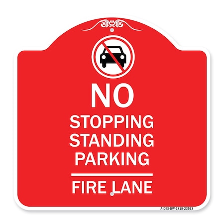 No Stopping Standing Fire Lane With Graphic, Red & White Aluminum Architectural Sign